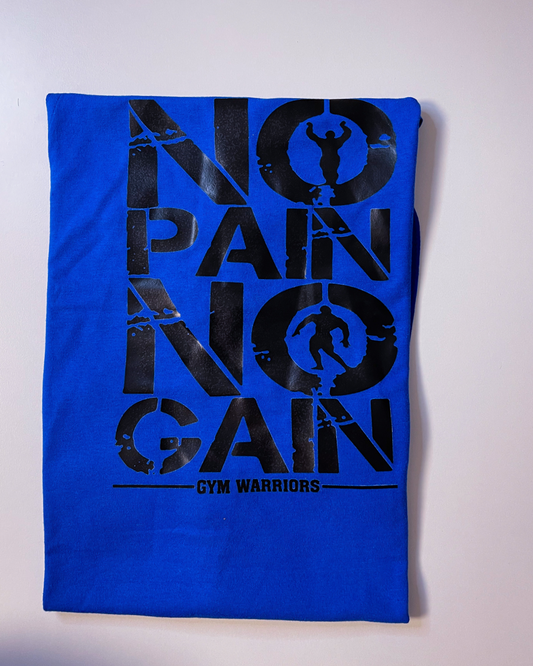 No Pain No Gain